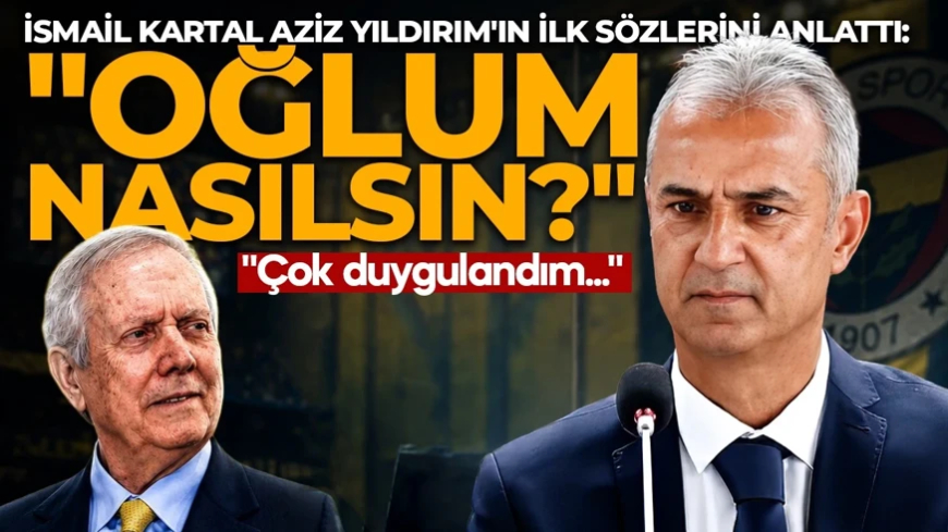 Fenerbahçe Teknik Direktörü İsmail Kartal, kendisini duygulandıran olayı açıkladı