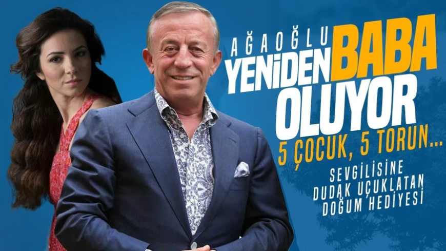 Magazin dünyasına bomba gibi düşen iddia! Ali Ağaoğlu 72 yaşında 6'ncı kez baba oluyor: Sevgilisine dudak uçuklatan doğum hediyesi