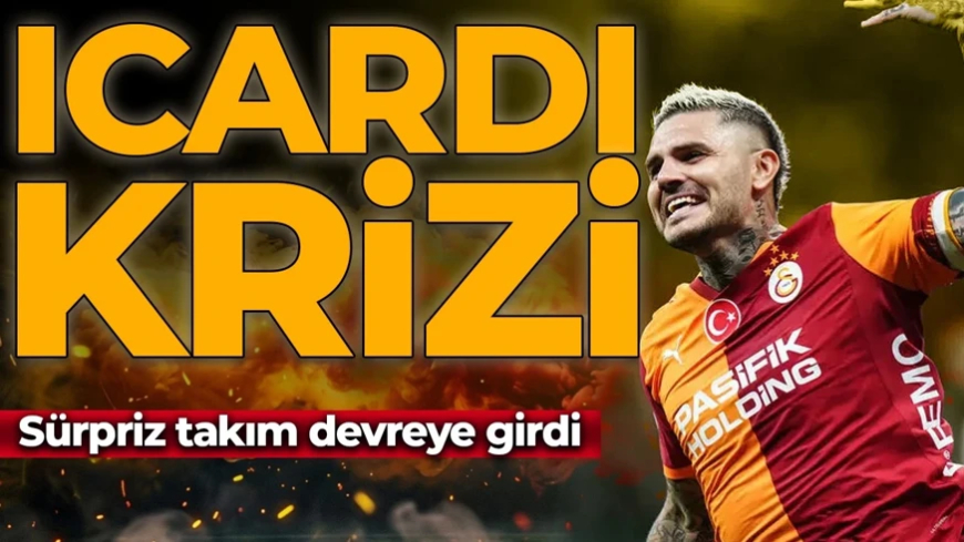 Galatasaray'da Icardi krizi! Sürpriz takım devreye girdi