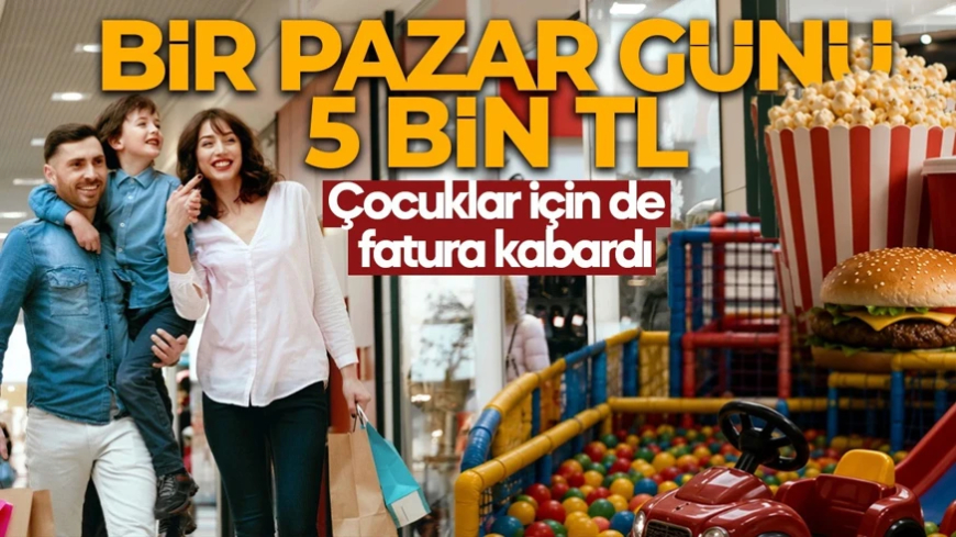 Sinema, yemek, oyun alanı derken fatura kabardı! AVM'de 4 saatin bedeli şaşırttı!