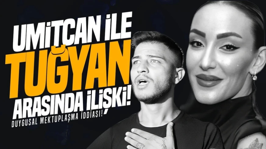 Güllü'nün kızı Tuğyan ile Ümitcan Uygun arasında ilişki: Mektuplaşma iddiası şoke etti