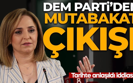 DEM Parti'den mutabakat çıkışı: “Tarihte anlaşıldı” iddiası…