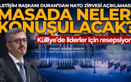 İletişim Başkanı Duran’dan NATO Zirvesi açıklaması! Masada neler konuşulacak?