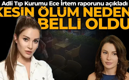 Oyuncu Ece İrtem'in kesin ölüm nedeni belli oldu