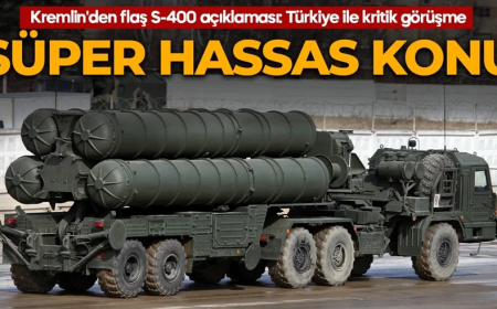 Kremlin'den flaş S-400 açıklaması: Türkiye ile kritik görüşme