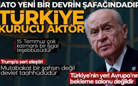 Devlet Bahçeli'den NATO Zirvesi sonrası net mesaj: Türkiye, yeni dönemin kurucu aktörlerinden biridir