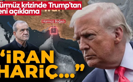 Donald Trump'tan yeni Hürmüz Boğazı açıklaması