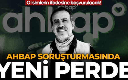 Ahbap soruşturmasında yeni perde: O isimlerin ifadelerine başvurulacak