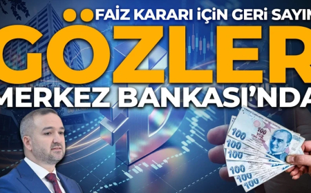 Gözler Merkez Bankası'nda: Faiz kararı için geri sayım!