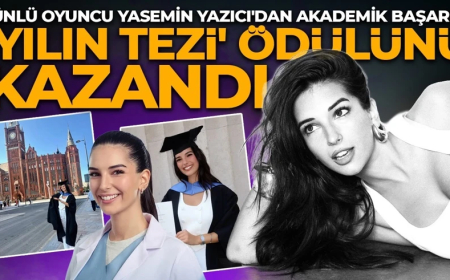 Ünlü oyuncu Yasemin Yazıcı'dan akademik başarı: Liverpool Üniversitesi'nde 'Yılın Tezi' ödülünü kazandı