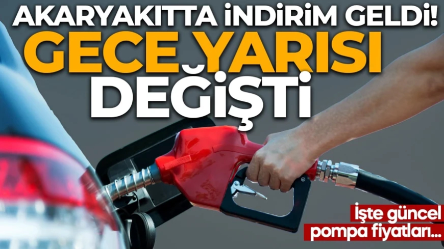 Gece yarısı değişti: Akaryakıtta indirim geldi! İşte güncel pompa fiyatları...