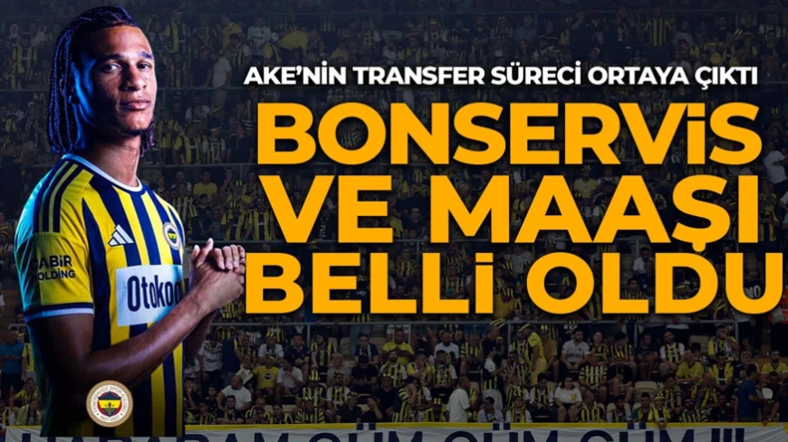 Nathan Ake transferinin perde arkası ortaya çıktı! Fenerbahçe’deki maaşı ve bonservisi belli oldu!