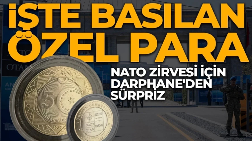 Ankara'da NATO Zirvesi'ne geri sayım: İşte basılan özel para