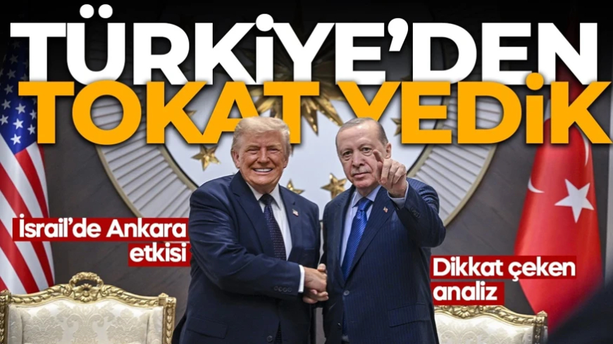 İsrail'de Ankara etkisi! Dikkat çeken itiraf: Türkiye'den tokat yedik