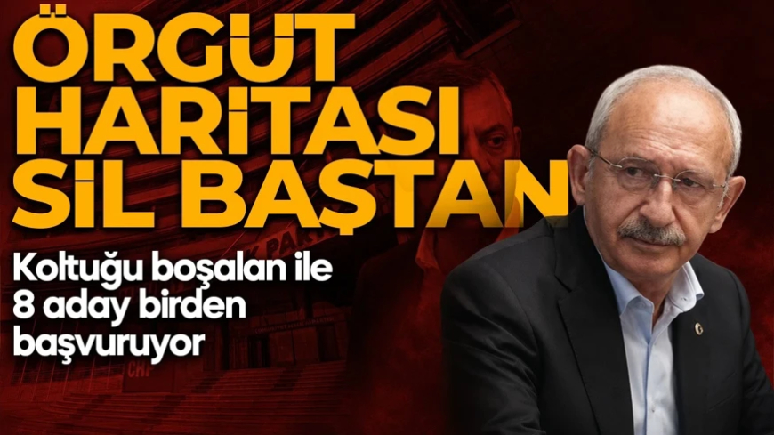CHP’de örgüt haritası yeniden çiziliyor! 27 günde 43 görev değişikliği
