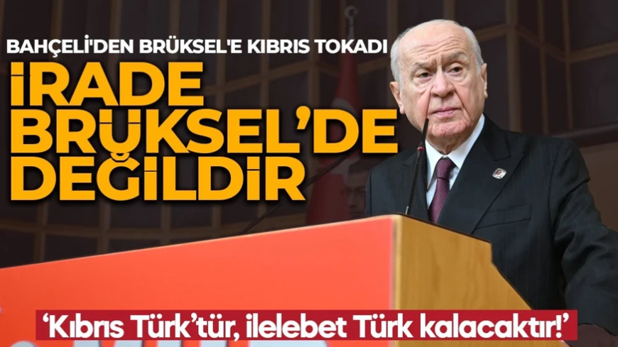 Bahçeli’den Kıbrıs için net mesaj: İlelebet Türk kalacak! 'Türk askeri Ada’daki barışın sigortasıdır'
