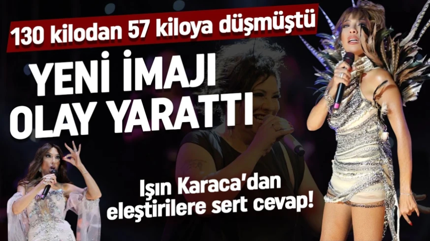 130 kilodan 57 kiloya düşmüştü! Işın Karaca imaj değişikliğine gitti! Eski halinden eser kalmadı