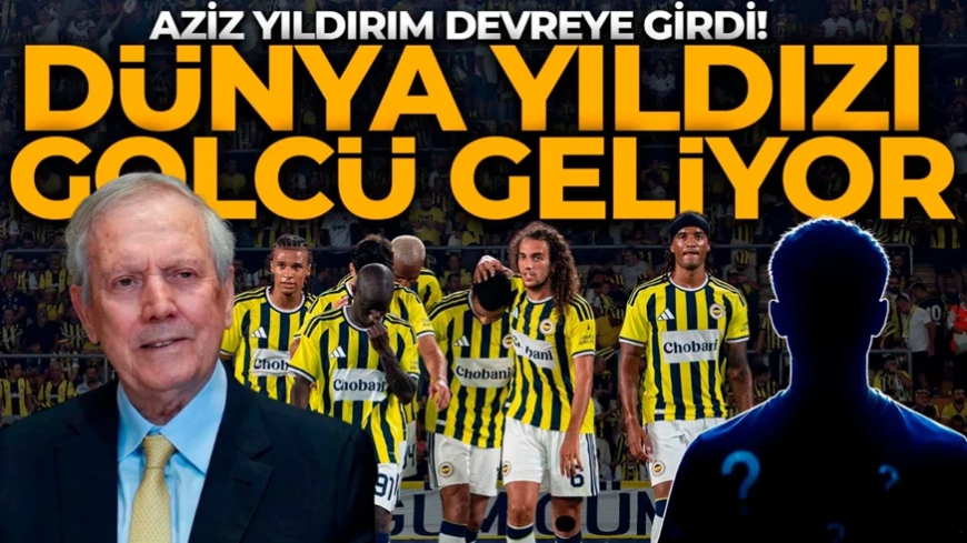 Fenerbahçe’de golcü transferini Aziz Yıldırım bitirecek! Dünya yıldızıyla anlaşma tamam! Kulübü de okey derse geliyor
